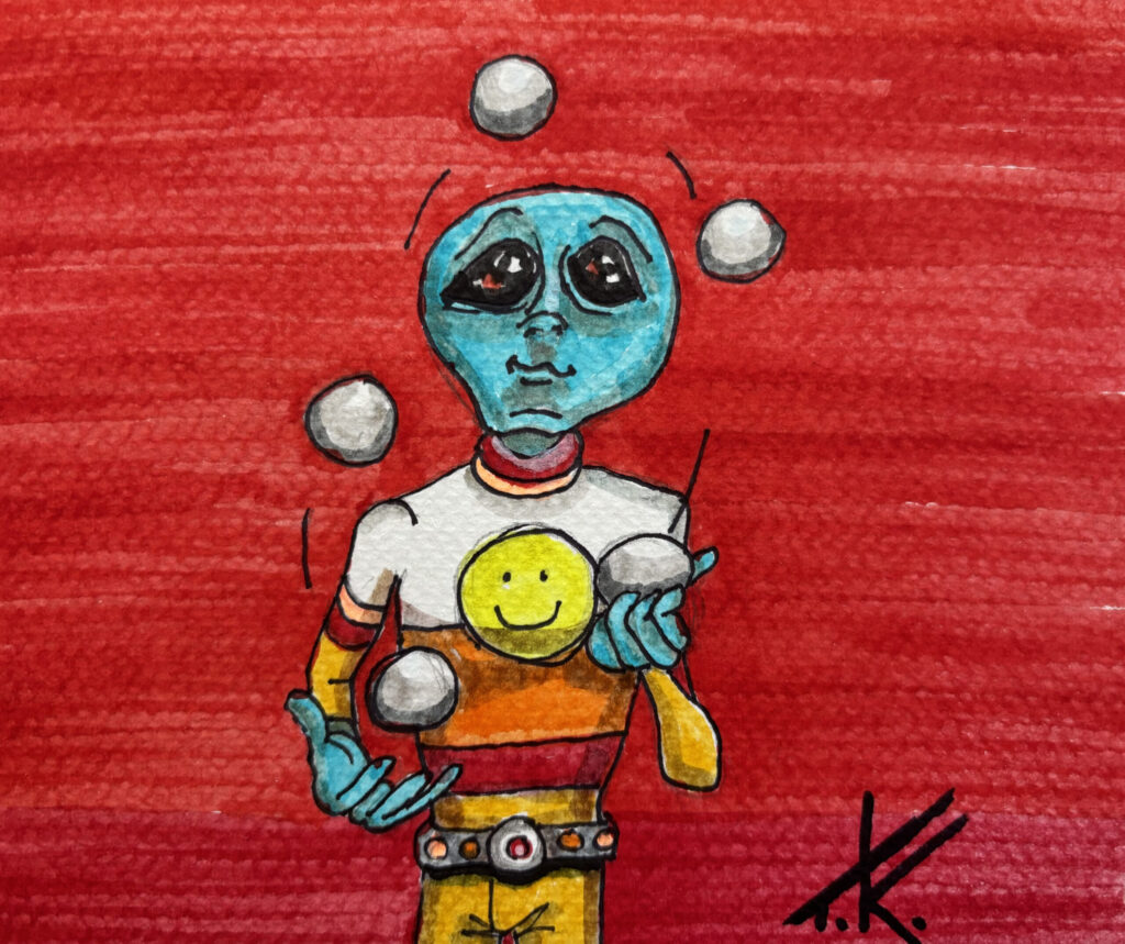 Alien Juggler acrylic painting by Tim Kelly Similar Alien entertainment don't drop the ball