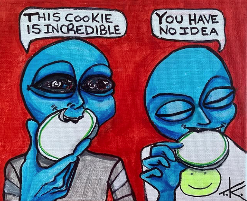 Alien Cookies acrylic painting by Tim Kelly Similar Alien Life munchies